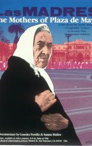 Las Madres: The Mothers of Plaza de Mayo