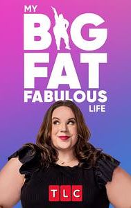 My Big Fat Fabulous Life