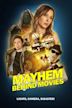 Mayhem Behind Movies | Comedy, Drama