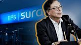 Sura no será más una EPS: Gustavo Petro “celebró” la decisión y recibió críticas de personalidades políticas