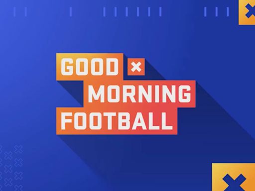 ‘Good Morning Football’ Cast With “New Faces...For LA Relaunch On NFL Network; ‘GMFB: Overtime’ To ...