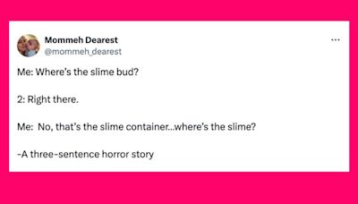 33 Tweets About Every Parent's Least-Favorite Activity: Slime
