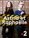 Astrid et Raphaëlle