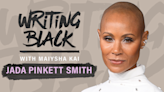 Jada Pinkett Smith talks ‘Worthy’ with ‘Writing Black’