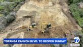 Topanga Canyon Boulevard to reopen Sunday, 3 months ahead of schedule, Newsom and Caltrans say