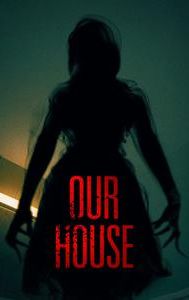 Our House (2018 film)