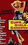 Guns, Girls and Gangsters