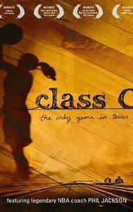 Class C: The Only Game in Town