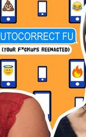 Autocorrect FU: Your F*Ck Ups Reenacted