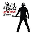 Let It Rock (Kevin Rudolf song)
