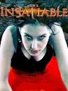 The Insatiable