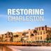 Restoring Charleston