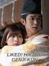 Liked! Hikaru Genji-kun