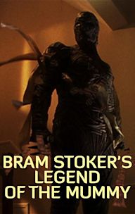 Bram Stoker's Legend of the Mummy