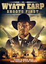 Wyatt Earp Shoots First