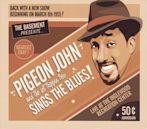 Pigeon John Sings the Blues!