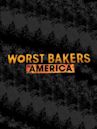 Worst Bakers in America