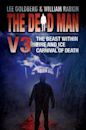 The Dead Man Vol 3: The Beast Within, Fire & Ice, Carnival of Death