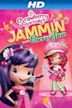 Strawberry Shortcake: Jammin with Cherry Jam