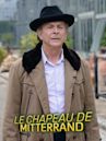 Le chapeau de Mitterrand