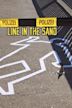 Line in the Sand - Polizei am Abgrund