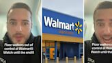 'Yet they don’t have cashiers': Walmart customer calls out floor walkers and the store’s 'eagle eye' for tracking him