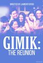 Gimik: The Reunion