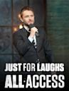 Just for Laughs: All Access