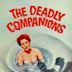 The Deadly Companions