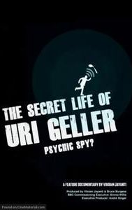 The Secret Life of Uri Geller