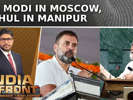 PM In Moscow: Rahul In Manipur When PM Modi Is In Manipur| Oppn Questions Priorities| India Upfront