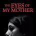 The Eyes of My Mother