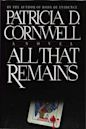 All That Remains (Kay Scarpetta, #3)