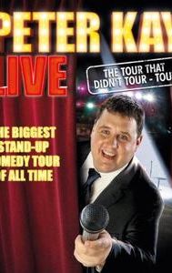 Peter Kay: The Tour That Didn't Tour Tour