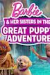 Barbie & Her Sisters in the Great Puppy Adventure