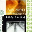 Paul Motian and the Electric Bebop Band