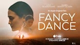 Apple Original Films unveils trailer for 'Fancy Dance,' starring Lily Gladstone