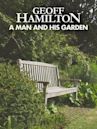 Geoff Hamilton: A Man and His Garden