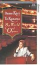 Dame Kiri Te Kanawa: My World of Opera