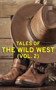 Tales of the Wild West (Vol. 2)
