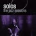 Solos: The Jazz Sessions [DVD]