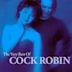 Very Best of Cock Robin