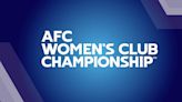 2023 AFC Women’s Club Championship Final not moving forward