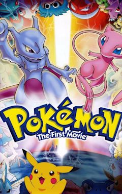 Pokémon: The First Movie - Mewtwo Strikes Back