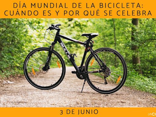 Día Mundial de la Bicicleta: cuándo es y por qué se celebra este día