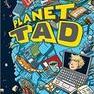 Planet Tad