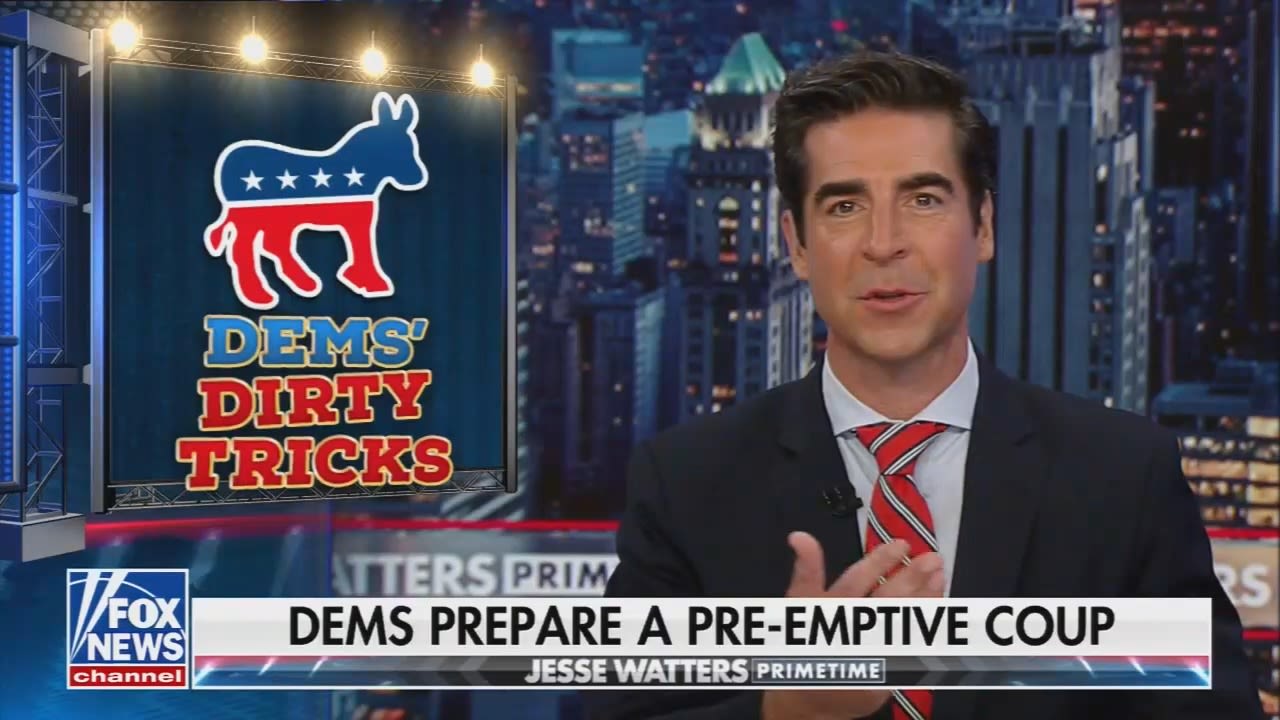 Jesse Watters claims Democrats are plotting "a preemptive coup" against Trump if he wins