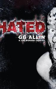 Hated: GG Allin & the Murder Junkies