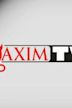 Maxim TV