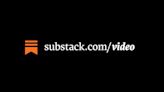 Substack adds new video tools to compete with Patreon and YouTube